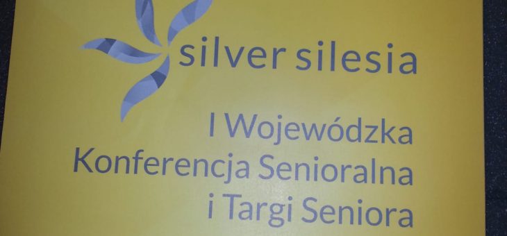 Silver Silesia – I Wojewódzka Konferencja Senioralna i Targi Seniora